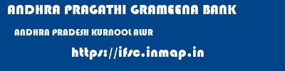 ANDHRA PRAGATHI GRAMEENA BANK  ANDHRA PRADESH KURNOOL ALUR   ifsc code